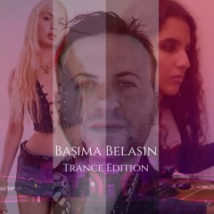 oMeRa DJ - Başıma Belasın (Trance Edition)