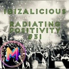 RADIATING POSITIVITY_31_IBIZALICIOUS_MIKEMANADJ_IBIZA2023