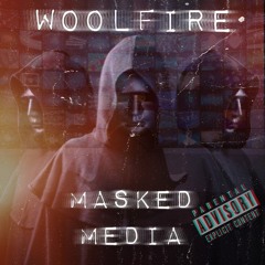 WoolFire - Masked Media