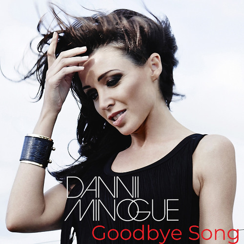Goodbye Song (K-W-G Chicago House Remix) DANNII MINOGUE