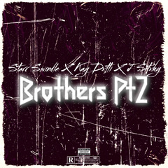 Brothers Pt2 (ft. Kay30 & J Sitchy)