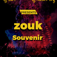 Le ZOUK SOUVENIR By Dj DAV'S et Dj Misse's Fa'Ty