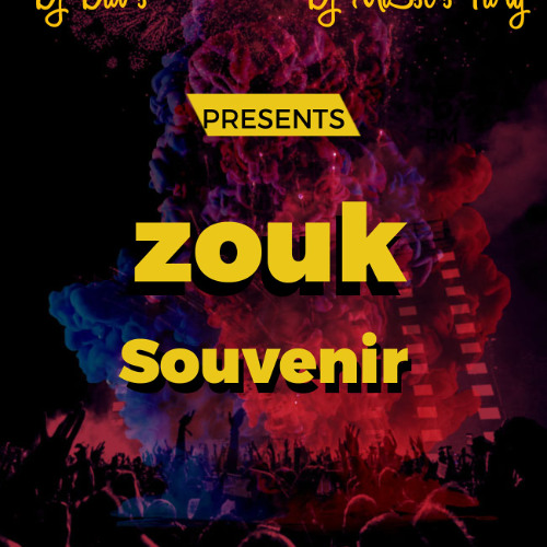 Le ZOUK SOUVENIR By Dj DAV'S et Dj Misse's Fa'Ty