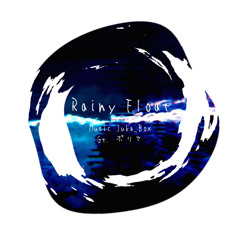【BOF21】 Rainy Float (Gt. ポリセ)