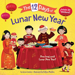 View EBOOK 🧡 The 12 Days of Lunar New Year by  Jenna Lettice &  Colleen Madden PDF E