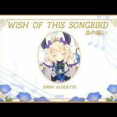 【ORIGINAL SONG】Wish Of This Songbird・鳥の願い【NIJISANJI EN   Enna Alouette】(Intro Story Removed)