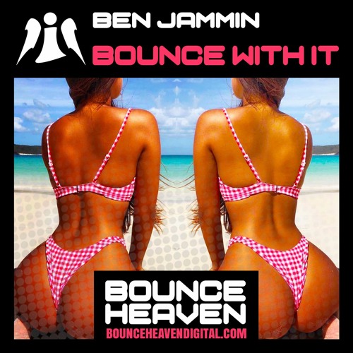 Ben Jammin - Bounce With It
