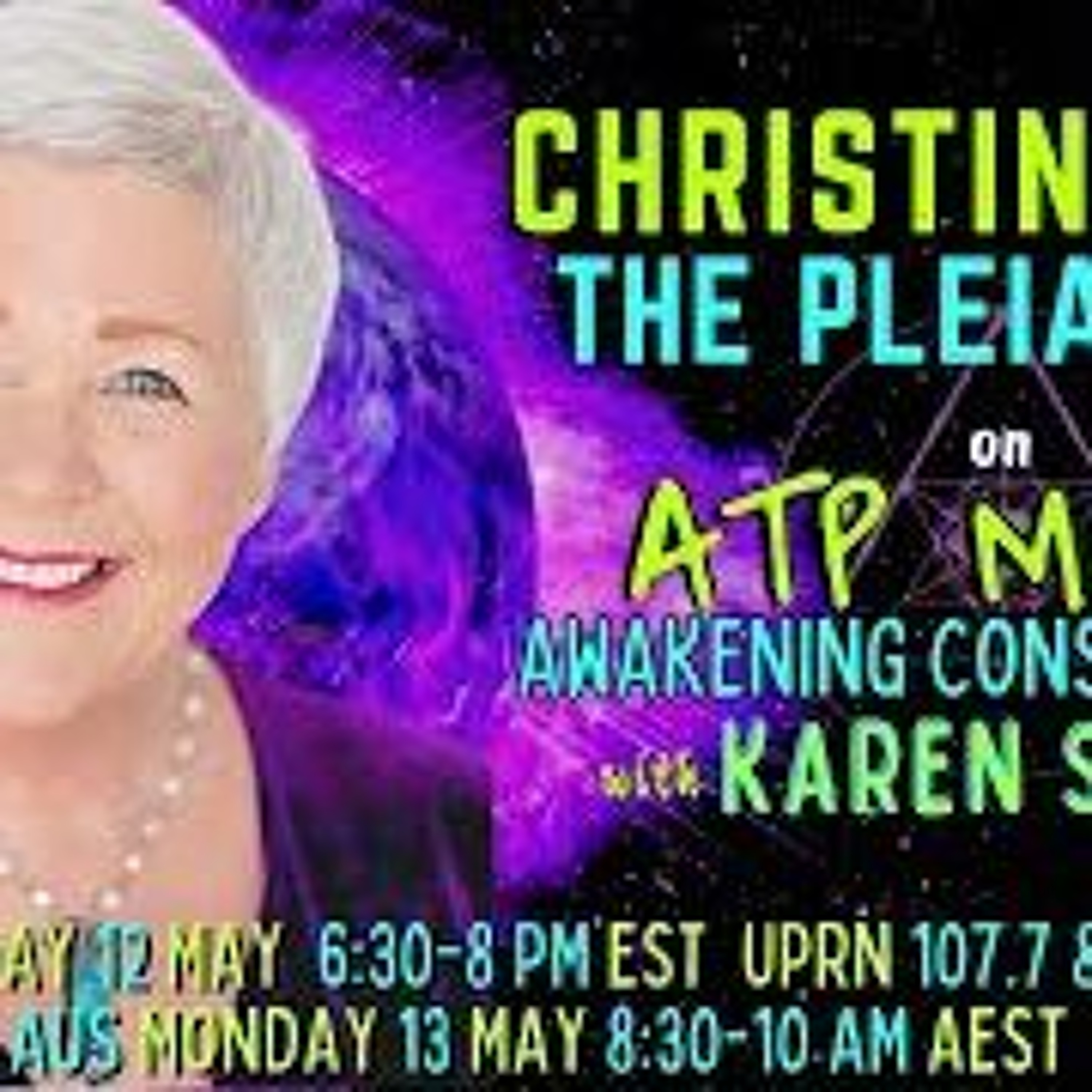 The Pleiadian Promise Christine Day On ATP Media With KAren Swain