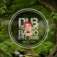 Dub Frequency Radio - 05-31-2025