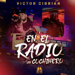 En El Radio Un Cochinero - Victor Cibrian