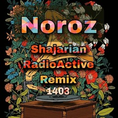 1403 Noroz  Shajarian  RadioActive Remix