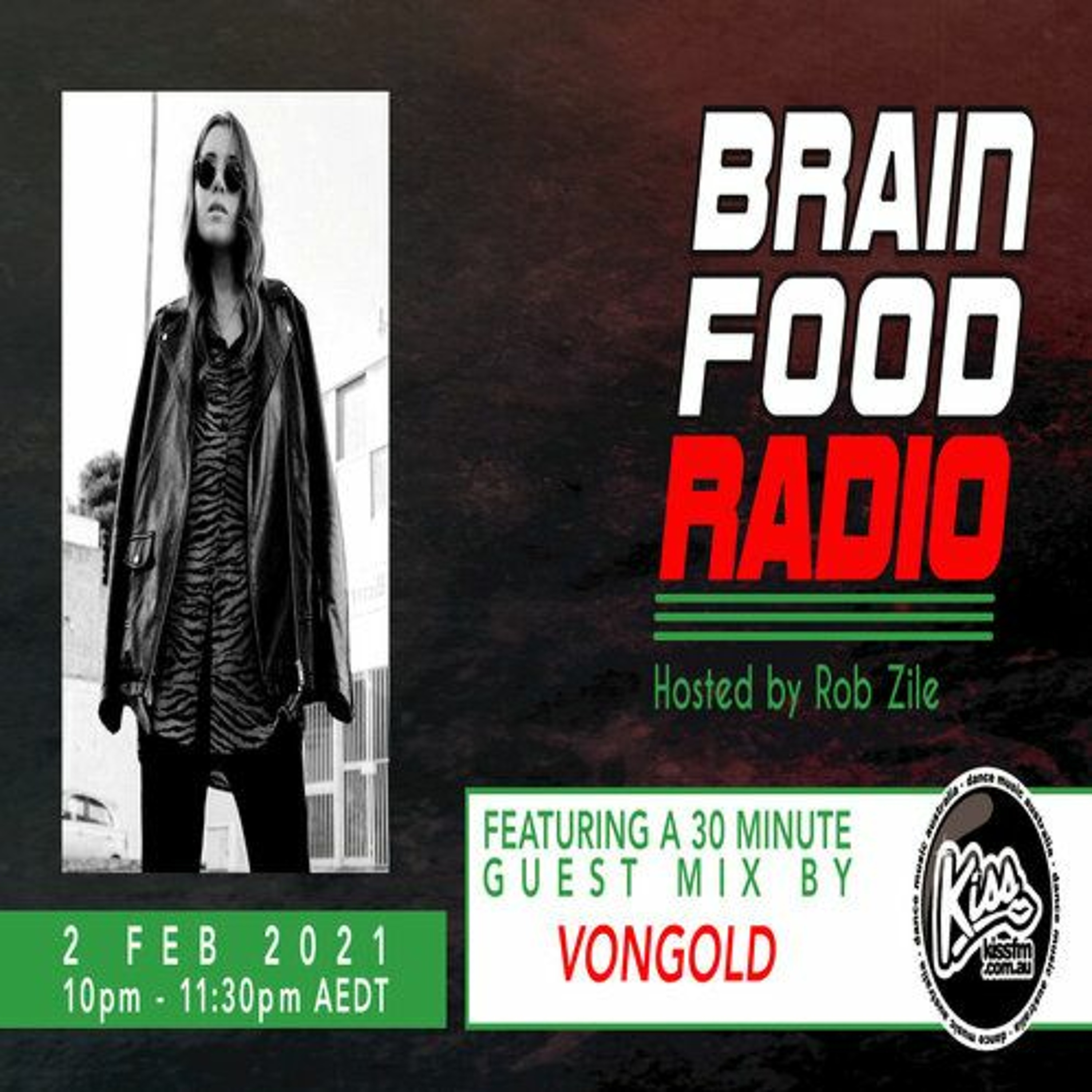 Brain Food Radio hosted by Rob Zile/KissFM/02-02-21/#2 VONGOLD (GUEST MIX) episode artwork