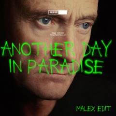 Phil Collins - Another Day in Paradise (Malex Edit) *SUPPORTED BY MIGUEL BASTIDA