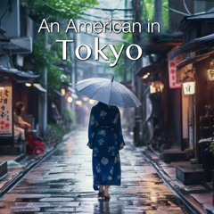 AN AMERICAN IN TOKYO