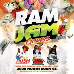 RAM JAM FRIDAYS 5-24-24 MUSIC BY TECO SHANE LOVE ZONE STYLISH AFRIKAN VYBZ MADD RUSH.mp3