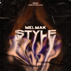 Melmak - Style (Original Mix) FDL
