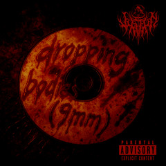 DROPPING BODIES (9MM)