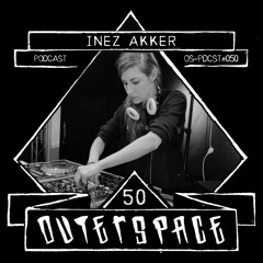 Outerspace Podcast #050 - Inez Akker (ES) [techno|hardtechno|acid|industrial]