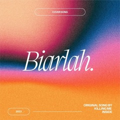 Killing Me Inside - Biarlah (Cover)