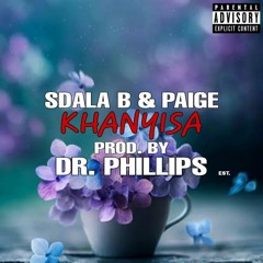 16. Sdala B & Paige - Khanyisa prod. by Dr. Phillips.mp3
