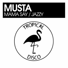Musta - Mama Say