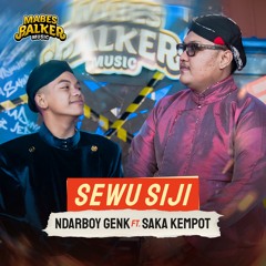 Sewu Siji (feat. Saka Kempot)