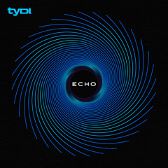 Echo (tyDi Edit)