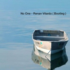 No One - Renan Vilardo ( Bootleg )