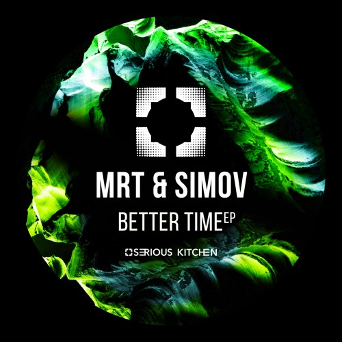 mrT & SimoV - Better Time (Original Mix)
