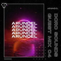 Doro Sounds Guest Mix Series 3 | Arundel (Bass)