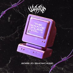 The Waave Files Vol. 1 (2025 ID SHOWCASE)