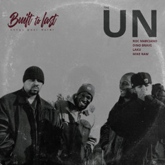 The U.N - Built To Last MIX