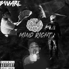 Bware - Mind Right (Prod.by SMK)