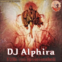 DJ Alphira - Fälle von Bessesenheit (Rotjecore Records)