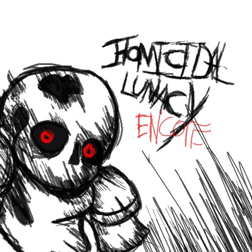 Phase 1 - Homicidal Lunacy (Encore)