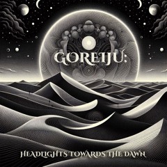 Goreiju - Prelude