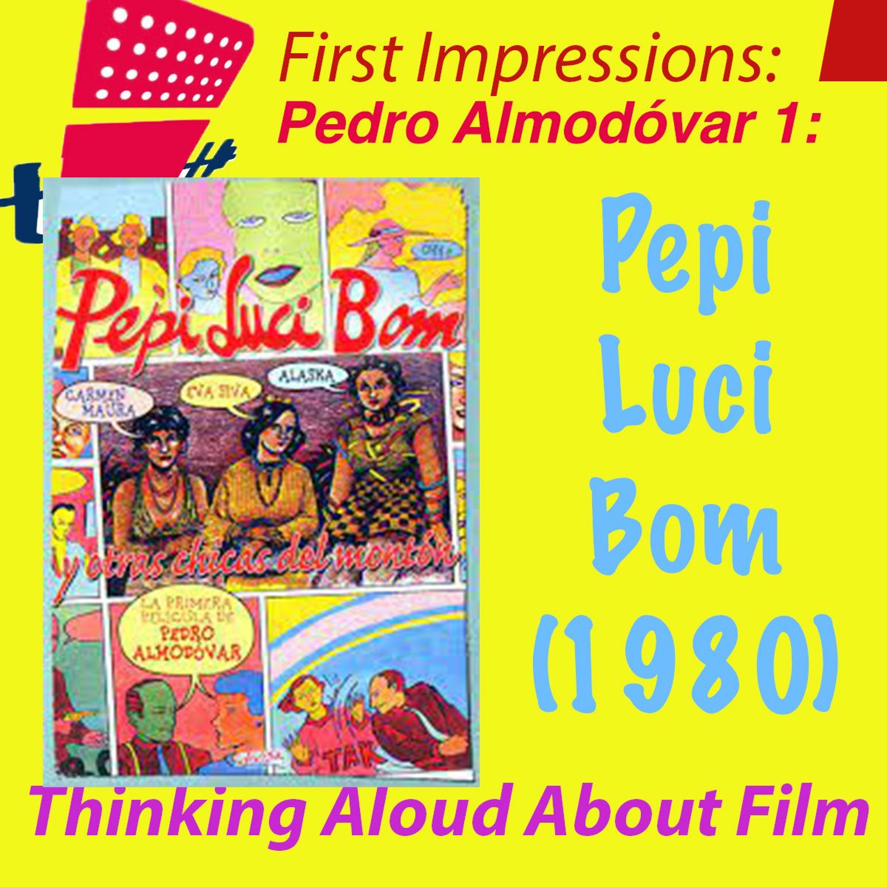 First Impressions: Thinking Aloud About Film