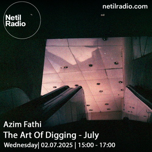 The Art of Digging w/ Azim Fathi - 2nd July 2025