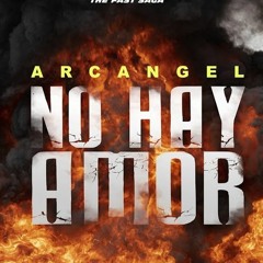 Arcangel - No Hay Amor