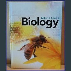 ??pdf^^ 📕 MILLER LEVINE BIOLOGY 2019 STUDENT EDITION GRADE 9/10 [W.O.R.D]