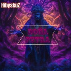 HibyskuZ - DOÑA PETRA (ORIGINAL MIX)