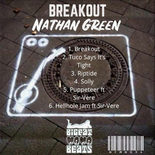 Nathan Green -  Breakout (Taster) ft Sir-Vere // BFMB034 ★OUT NOW★