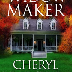 [VIEW] KINDLE 💚 The Widow Maker (Sloane & Maddie, Peril Awaits Book 4) by  Cheryl  B