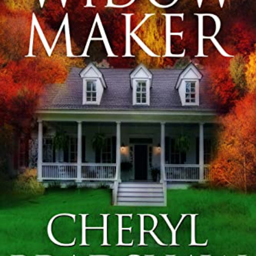 [VIEW] KINDLE 💚 The Widow Maker (Sloane & Maddie, Peril Awaits Book 4) by  Cheryl  B