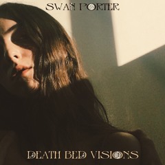 Death Bed Visions (Single Version)