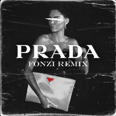 Prada (FONZI Remix) FREE D/L