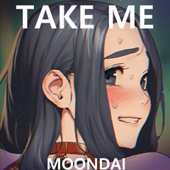 Moondai - TAKE ME (Fulgem Remix)