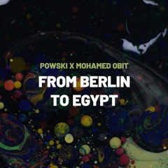 From Berlin To Egypt Feat. Mohamed OBIT