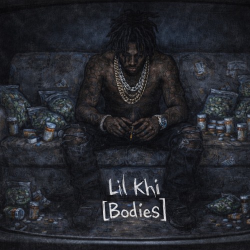 Stream Bodies by Lil khi | Listen online for free on SoundCloud