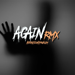 Again - HARDTEKK REMIX